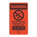 Warning Before Digging Trenching or Pushing Pipe - 3 1/2 x 6